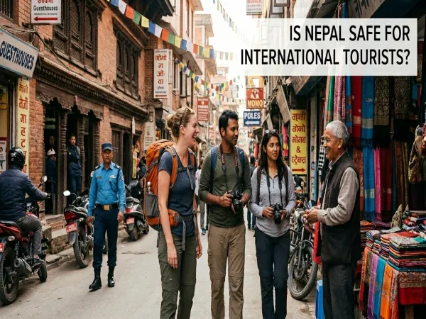 Is Nepal Safe for International Tourists?